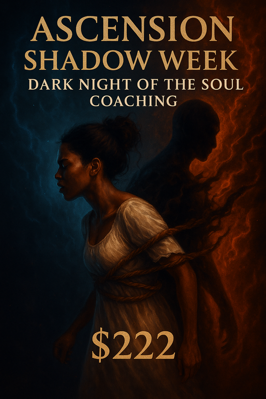 Ascension Shadow Week: Dark Night of the Soul Coaching